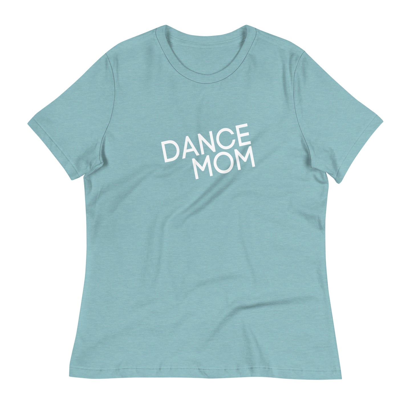 Dance Mom Women's Relaxed T-Shirt